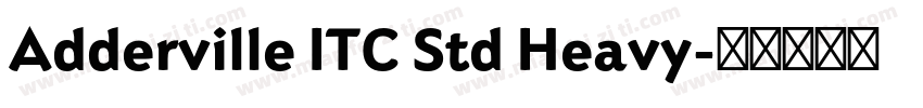 Adderville ITC Std Heavy字体转换